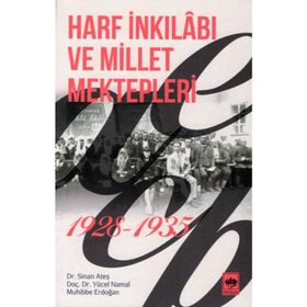 HARF İNKİLABI VE MILLET MEKTEPLERI 1928-1935 KASTAMONU ÖRNEĞİ - MEHMET SERHAT YILMAZ