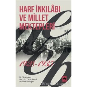 Harf İnkılabı ve Millet Mektepleri 1928 - 1935 - Sinan Ateş