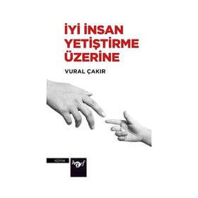 Harf Yayınları İyi İnsan Yetiştirme Üzerine - Vural Çakır
