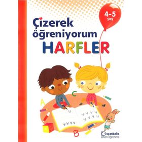 Harfler - Çizerek Öğreniyorum 4 - 5 Yaş - Kolektif