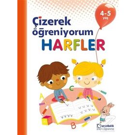 Harfler - Çizerek Öğreniyorum 4 - 5 Yaş - Kolektif