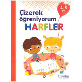 Harfler - Çizerek Öğreniyorum 4 - 5 Yaş - Kolektif