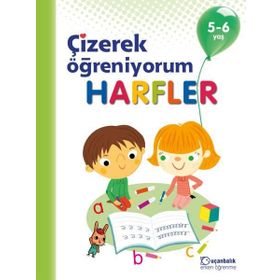 Harfler - Çizerek Öğreniyorum 5 - 6 Yaş - Kolektif