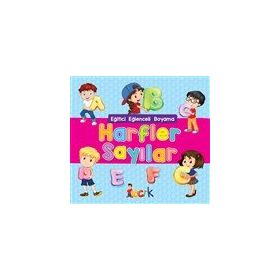 Harfler Sayılar / Eğitici Eğlenceli Boyama - Kolektif - Bıcırık Yayınları
