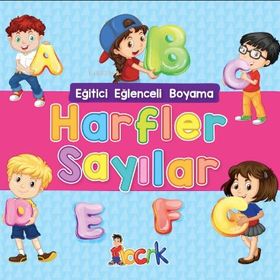 Harfler Sayılar / Eğitici Eğlenceli Boyama - Kolektif - Bıcırık Yayınları