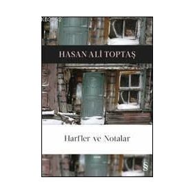 HARFLER VE NOTALAR - HASAN ALI TOPTAŞ