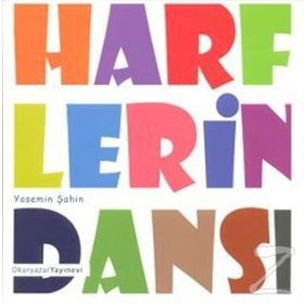HARFLERIN DANSI - YASEMIN ŞAHIN