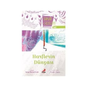 Harflerin Dünyası - Hat - Sanat Gezileri - Serap Mamati Eratlı