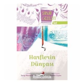 Harflerin Dünyası - Hat - Sanat Gezileri - Serap Mamati Eratlı