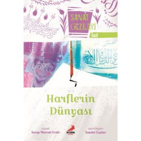 Harflerin Dünyası - Hat - Sanat Gezileri - Serap Mamati Eratlı