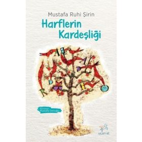 Harflerin Kardeşliği - Mustafa Ruhi Şirin