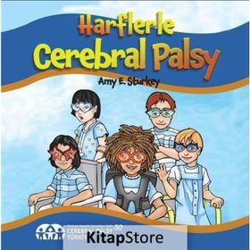 Harflerle Cerebral Palsy - Amy E. Sturkey - Boyut Yayın Grubu