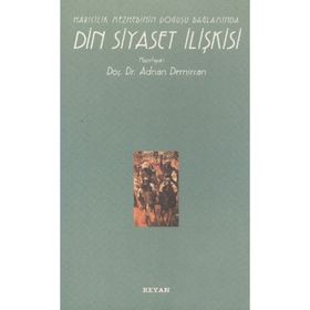 HARICILIK MEZHEBININ DOĞUŞU BAĞLAMINDA DIN SIYASET İLİŞKİSİ - ADNAN DEMIRCAN