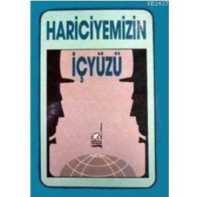 HARICIYEMIZIN İÇ YÜZÜ - ESKI BIR DIPLOMAT