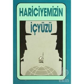 HARICIYEMIZIN İÇ YÜZÜ - ESKI BIR DIPLOMAT
