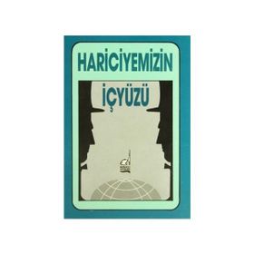 HARICIYEMIZIN İÇ YÜZÜ - ESKI BIR DIPLOMAT