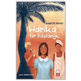 Harika Bir Başlangıç - Annette Pehnt - Kırmızı Kedi Yayınları