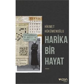 Harika Bir Hayat - Hikmet Hükümenoğlu