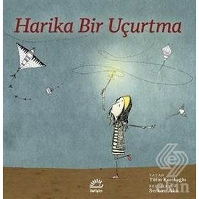 Harika Bir Uçurtma - Tülin Kozikoğlu