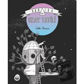 Harika Bir Uzay Tatili - Gaelle Almeras