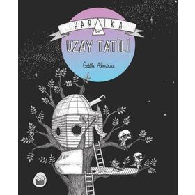 Harika Bir Uzay Tatili - Gaelle Almeras