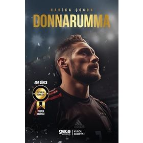 Harika Çocuk Gianluigi Donnarumma Gece Kitaplığı