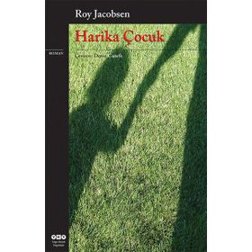 HARIKA ÇOCUK - ROY JACOBSEN