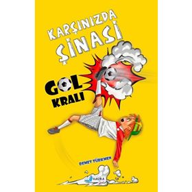 Harika Çocuk Yayınları Demet Türkmen Karşınızda Şinasi Gol Kralı