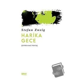 Harika Gece - Stefan Zweig - Gece Kitaplığı