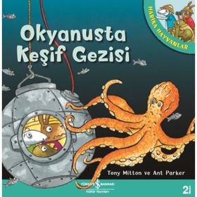 Harika Hayvanlar - Okyanusta Keşif Gezisi - Tony Mıtton Ant Parker
