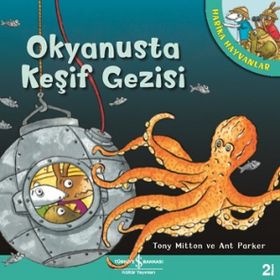 Harika Hayvanlar - Okyanusta Keşif Gezisi - Tony Mıtton Ant Parker