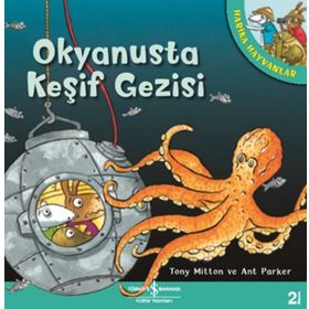 Harika Hayvanlar - Okyanusta Keşif Gezisi - Tony Mıtton Ant Parker