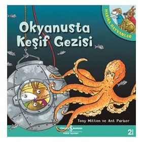 Harika Hayvanlar - Okyanusta Keşif Gezisi - Tony Mıtton Ant Parker