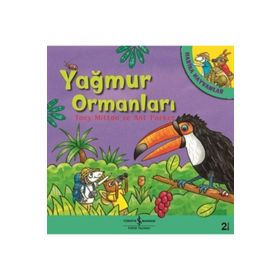 HARIKA HAYVANLAR YAĞMUR ORMANLARI - TONY MITTON;ANT PARKER