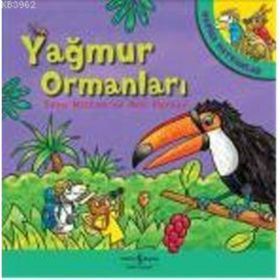 HARIKA HAYVANLAR YAĞMUR ORMANLARI - TONY MITTON;ANT PARKER