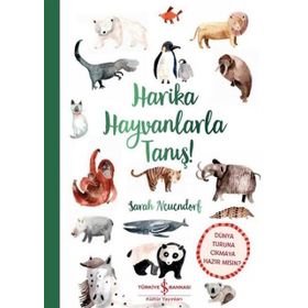 Harika Hayvanlarla Tanış - Sarah Neuendorf