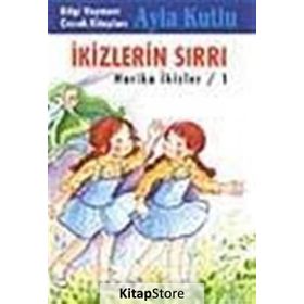 HARIKA İKİZLER 1 - İKİZLERIN SIRRI - AYLA KUTLU