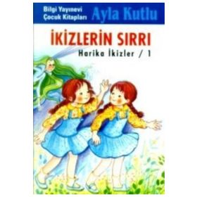 HARIKA İKİZLER 1 - İKİZLERIN SIRRI - AYLA KUTLU