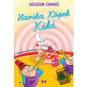 Harika Köpek Kiki - Gülsüm Cengiz