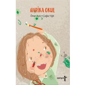 Harika Okul - Ömer Açık