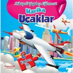 Harika Uçaklar-Hikayeli Yapboz Eğlencesi / Kolektif / Yumurcak Yayınları