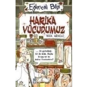 HARIKA VÜCUDUMUZ - NICK ARNOLD