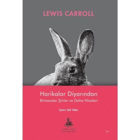 Harikalar Diyarından - Bilmeceler Şiirler ve Daha Niceleri - Lewis Carroll