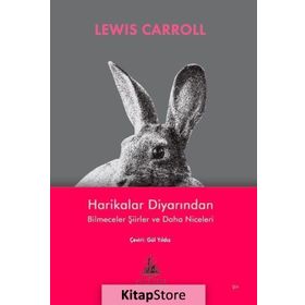 Harikalar Diyarından - Bilmeceler Şiirler ve Daha Niceleri - Lewis Carroll