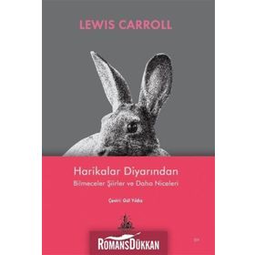 Harikalar Diyarından - Bilmeceler Şiirler ve Daha Niceleri - Lewis Carroll