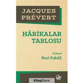 Harikalar Tablosu - Jacques Prevert Jacques Prevert