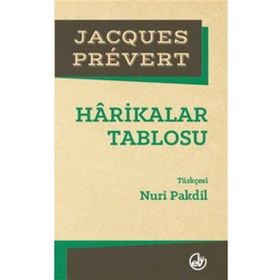 Harikalar Tablosu - Jacques Prevert Jacques Prevert