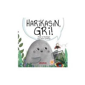 Harikasın Gri - Irma Zmiric Çetinkaya - Abaküs Kitap