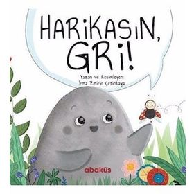 Harikasın Gri - Irma Zmiric Çetinkaya