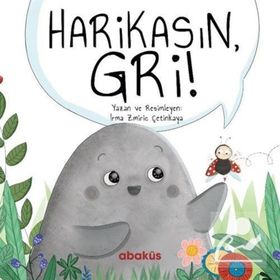 Harikasın Gri - Irma Zmiric Çetinkaya